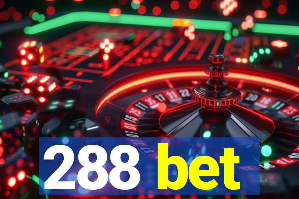 288 bet